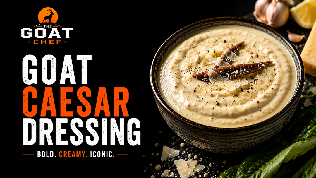 GOAT Caesar Dressing Recipe | Creamy Homemade Caesar Dressing | THE GOAT CHEF™