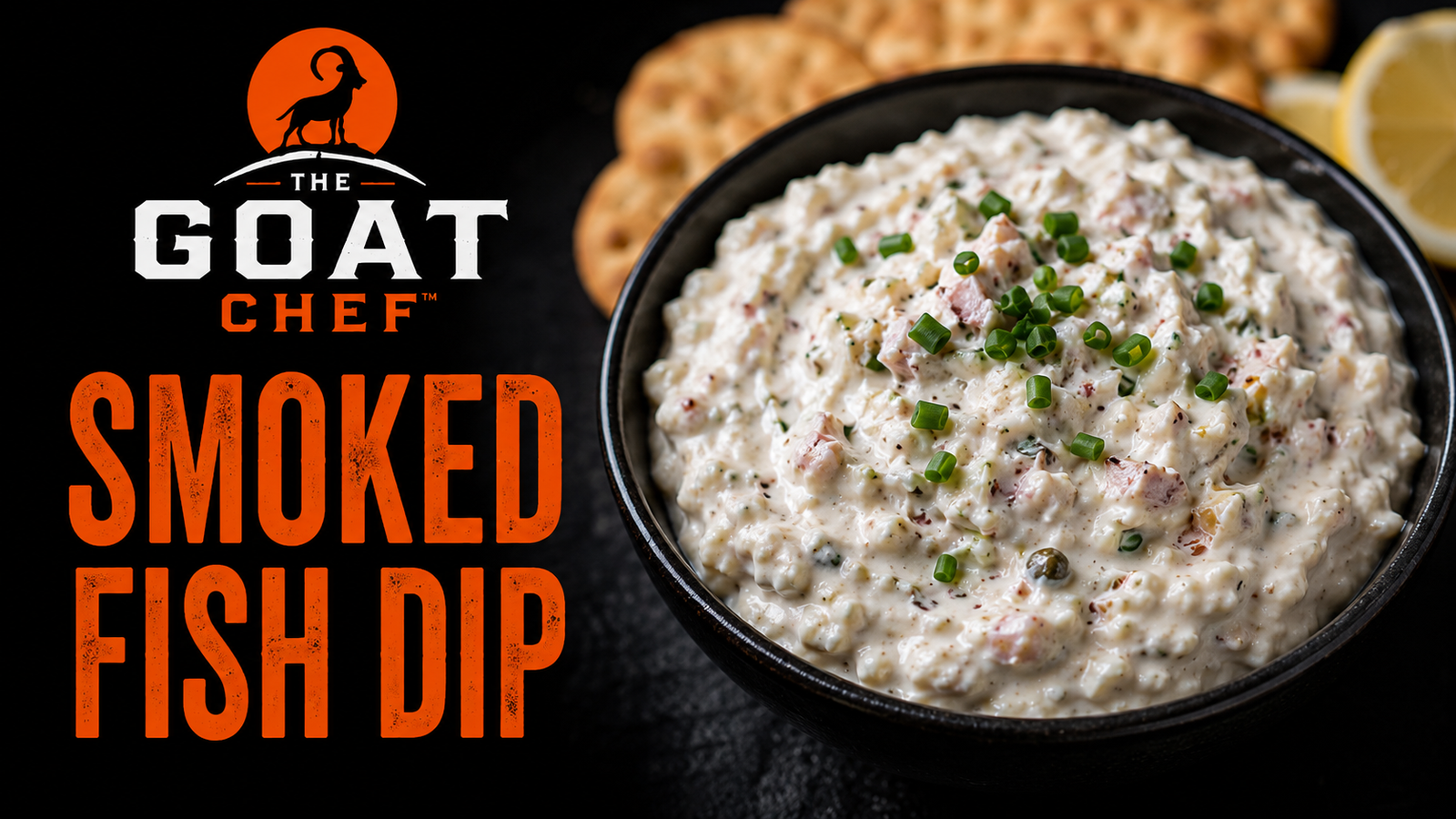 GOAT Smoked Fish Dip Recipe | The GOAT Chef